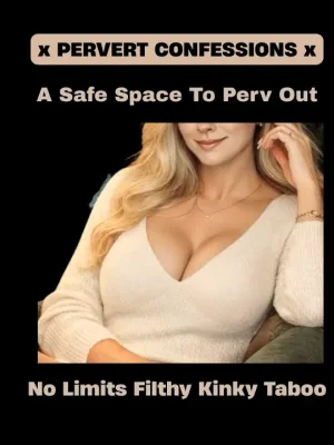 Confess Your Filth To A Sexy Pervert ⟡ No Limits Extreme Taboo 